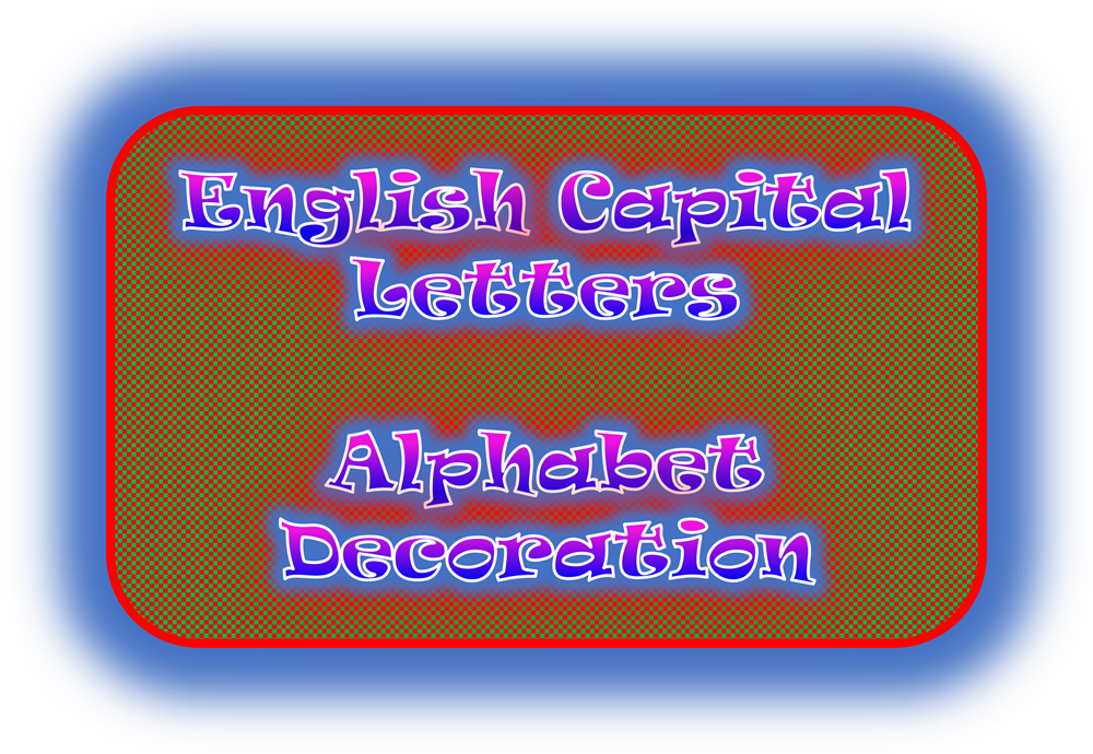 English Capital Letters Alphabet Decoration and Design